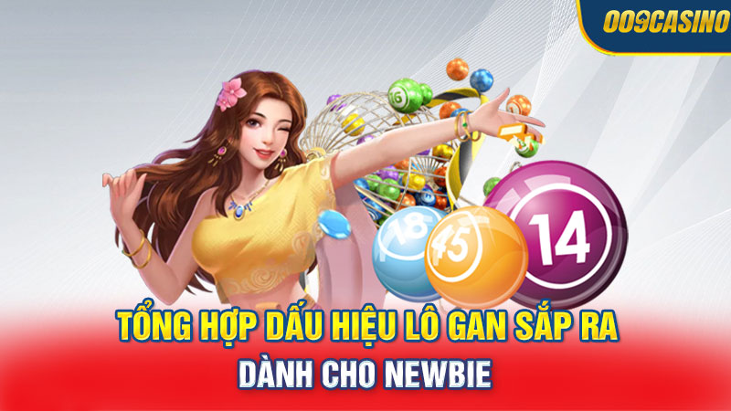 Tổng hợp dấu hiệu lô gan sắp ra dành cho newbie