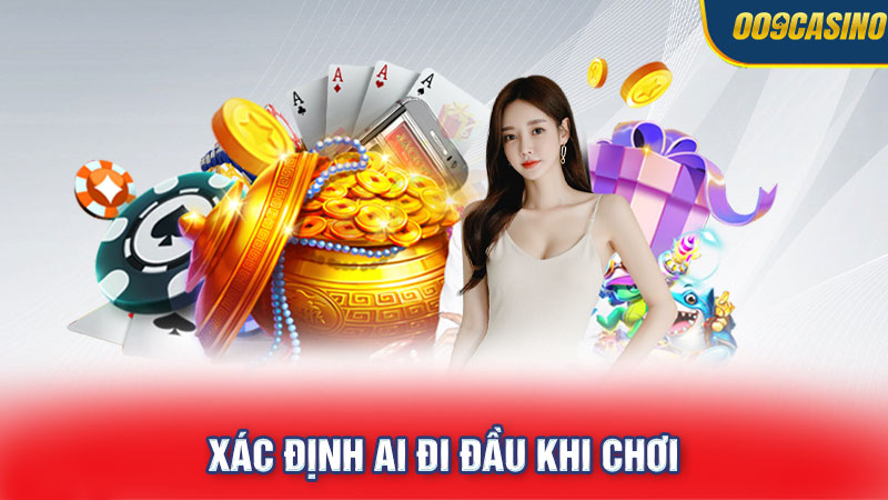 Xác định ai đi đầu khi chơi